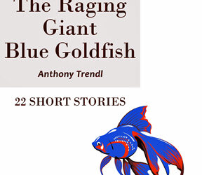 The Raging Giant : 22 Short Stories